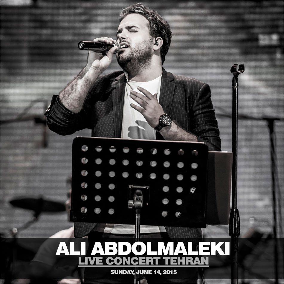 Ali Abdolmaleki â€“ Live Concert Tehran | Khordad 94